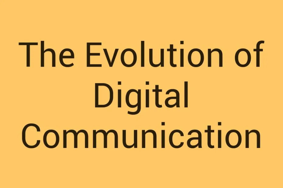 the-evolution-of-digital-communication