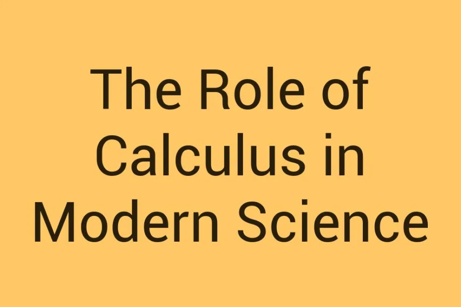the-role-of-calculus-in-modern-science